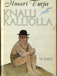 Knalli kalliolla – pakinoita