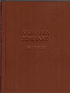 Kajaanin seminaari 1900-1950 muistojulkaisu