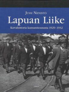 Lapuan liike Kuvahistoria kansannoususta 1929-1932