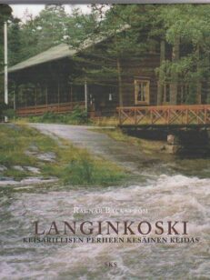 Langinkoski - keisarillisen perheen kesäinen keidas