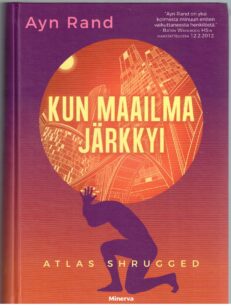 Kun maailma järkkyi - Atlas Shrugged