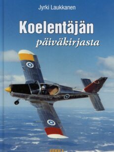 Koelentäjän päiväkirjasta From test pilots diary