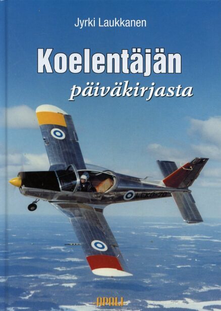 Koelentäjän päiväkirjasta From test pilots diary