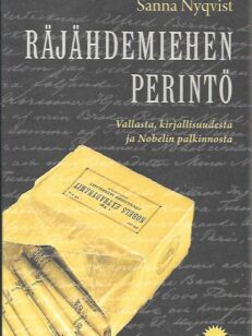 Räjähdemiehen perintö - Vallasta, kirjallisuudesta ja Nobelin palkinnosta