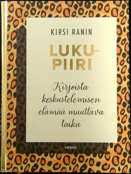 Lukupiiri - Kirjoista keskustelemisen elämää muuttava taika