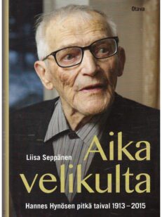 Aika velikultia - Hannes Hynösen pitkä taival 1913 - 2015