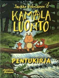 Kamala luonto - Pentukirja