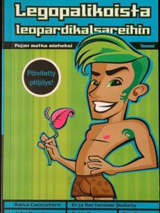 Legopalikoista leopardikalsareihin - Pojan matka mieheksi