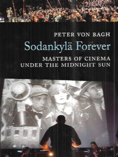 Sodankylä Forever - Masters of Cinema under the Midnight Sun