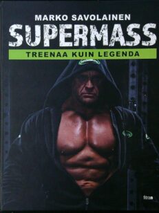 Supermass - treenaa kuin legenda