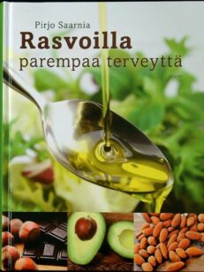 Rasvoilla parempaa terveyttä