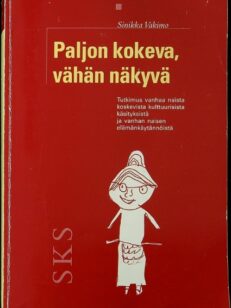 Paljon kokeva, vähän näkyvä