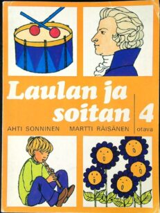 Laulan ja soitan 4 - Musiikiin oppikirja kansa- ja peruskoulun neljättä luokkaa varten