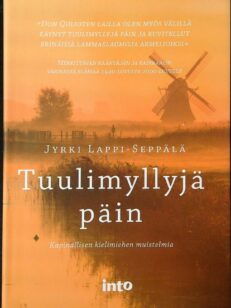 Tuulimyllyjä päin - Kapinallisen kielimiehen muistelmia