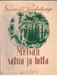 Metsän satua ja totta