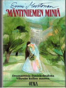 Vihreän kullan maa III - Mäntyniemen miniä