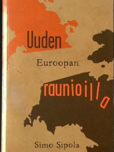 Uuden Euroopan raunioilla