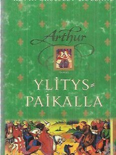 Arthur - Ylityspaikalla