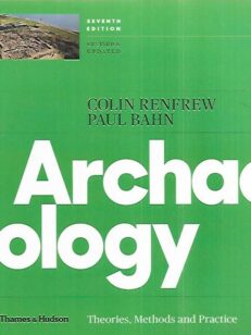 Archaeology - Theories, Methods and Practice