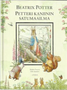 Petteri Kaniinin satumaailma - Beatrix Potterin koko tuotanto