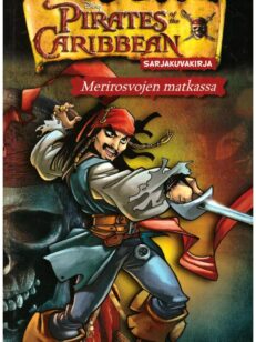 Pirates of the Cariebbean sarjakuvakirja - Merirosvojen matkassa