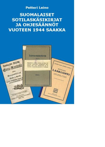 Suomalaiset sotilaskäsikirjat ja ohjesäännöt vuoteen 1944 saakka