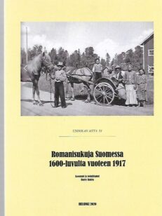 Unholan aitta 53 - Romanisukuja Suomessa 1600-luvulta vuoteen 1917