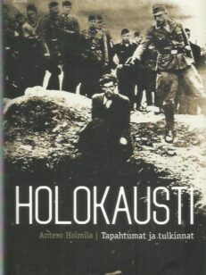 Holokausti - Tapahtumat ja tulkinnat