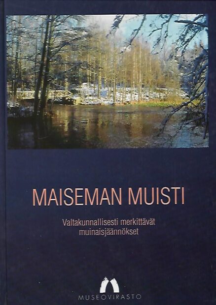 Maiseman muisti - Valtakunnallisesti merkittävät muinaisjäännökset