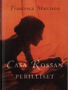 Casa Rossan perilliset