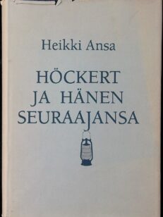 Höckert ja hänen seuraajansa : vuosisata palvelua Kemin satamassa