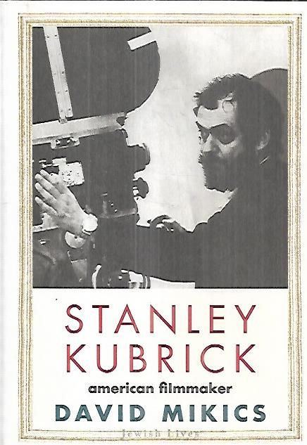 Stanley Kubrick : American Filmmaker -kirjan kansi