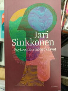 Psykopatian monet kasvot -kirjan kansi