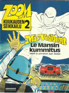 Mic Vaillant - Le Mansin kummitus - Zoom kuukauden seikkailu 2 -kirjan kansi