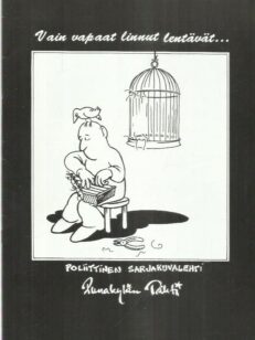 Punakylän Tähti - Vain vapaat linnut lentävät... Poliittinen sarjakuvalehti -kirjan kansi