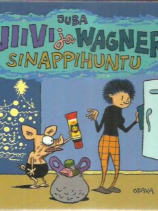 Viivi ja Wagner - sinappihuntu -kirjan kansi