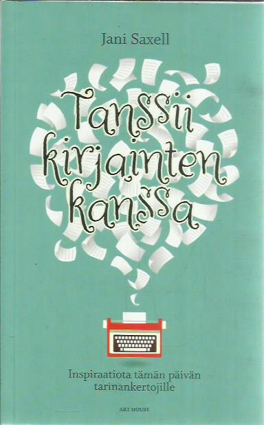 Tanssii kirjainten kanssa - Inspiraatiota tämän päivän tarinankertojille -kirjan kansi