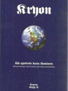 Kryon kirja II - Älä ajattele kuin ihminen -kirjan kansi