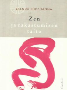 Zen ja rakastumisen taito