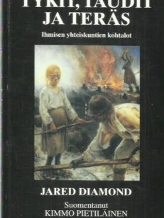 Tykit, taudit ja teräs - Ihmisen yhteiskuntien kokeilut